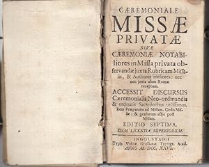 Caeremoniale Missae Privatae sive Caeremoniae Notabiliores in Missa privata observandae juxta Rub...