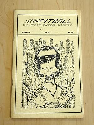 Spitball: The Literary Baseball Magazine No.22 Summer 1987 - W. P. Kinsella