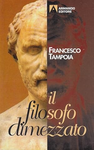Seller image for Il filosofo dimezzato for sale by Arca dei libri di Lorenzo Casi