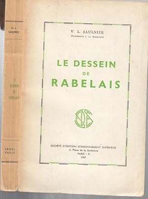 Imagen del vendedor de Le Dessein de Rabelais. a la venta por Antiquariat Carl Wegner