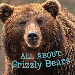 Immagine del venditore per All About Grizzly Bears venduto da GreatBookPrices