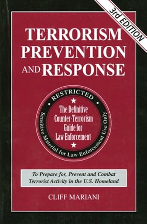 Immagine del venditore per Terrorism Prevention & Response Guide - 3rd Edition : The Definitive Counter-terrorism Guide for Law Enforcement venduto da GreatBookPrices