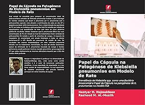 Bild des Verkufers fr Papel da Cpsula na Patognese de Klebsiella pneumoniae em Modelo de Rato zum Verkauf von moluna