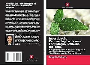 Seller image for Investigao Farmacolgica de uma Formulao Poliferbal Indgena for sale by moluna