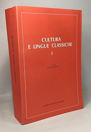 Cultura E Lingue Classiche 3: III Convegno Di Aggiornamento E Di Didattica. Palermo 1989 29 Ottob...