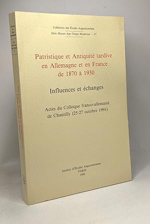 Imagen del vendedor de Patristique et Antiquit tardive en Allemagne et en France de 1870  1930 a la venta por crealivres