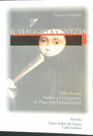 Seller image for Il viaggio a Venezia for sale by Librodifaccia