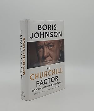 Seller image for THE CHURCHILL FACTOR How One Man Made History for sale by Rothwell & Dunworth (ABA, ILAB)