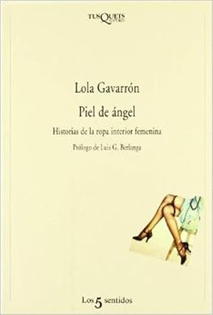 Seller image for Piel de ngel. Historias de la ropa interior femenina. for sale by Librera PRAGA