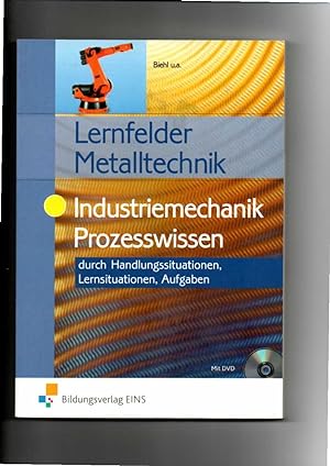 Seller image for Oliver Biehl, Lernfelder Metalltechnik Industriemechanik Prozesswissen / 2. Auflage for sale by sonntago DE