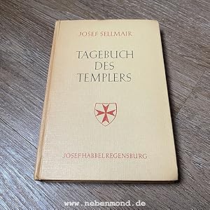 Tagebuch des Templers. Aus den Kriegsjahren.