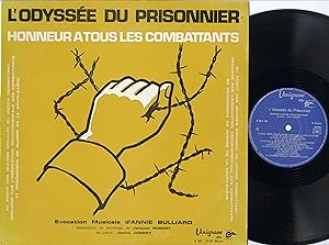"L'ODYSSÉE DU PRISONNIER par Annie BULLIARD" HONNEUR A TOUS LES COMBATTANTS / LP 33 tours origina...