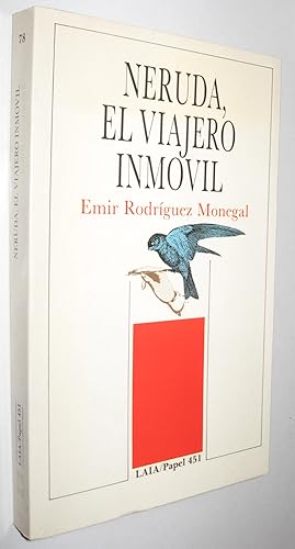 Seller image for NERUDA, EL VIAJERO INMOVIL for sale by UNIO11 IMPORT S.L.