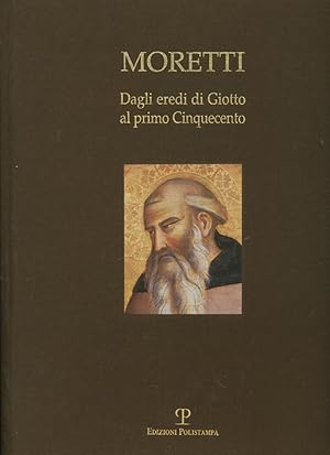 Imagen del vendedor de Dagli eredi di Giotto al primo Cinquecento a la venta por CorgiPack