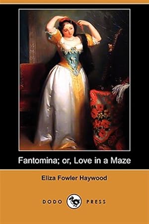Seller image for Fantomina or Love in a Maze for sale by GreatBookPricesUK