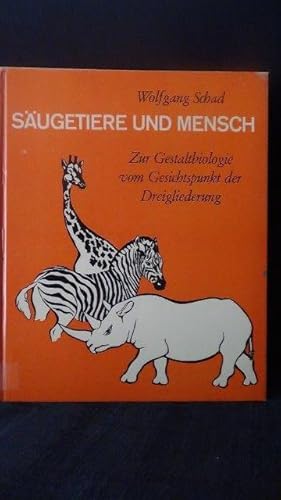 Bild des Verkufers fr Sugetiere und Mensch. Zur Gestaltbiologie vom Gesichtspunkt der Dreigliederung. zum Verkauf von GAMANDER ANTIQUARIAT