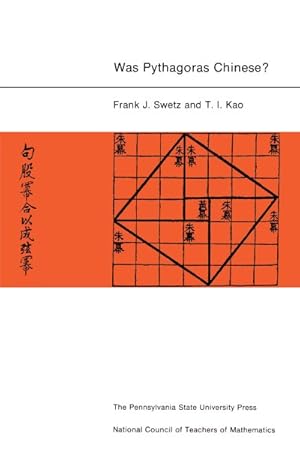 Image du vendeur pour Was Pythagoras Chinese? : An Examination of Right Triangle Theory in Ancient China mis en vente par GreatBookPricesUK