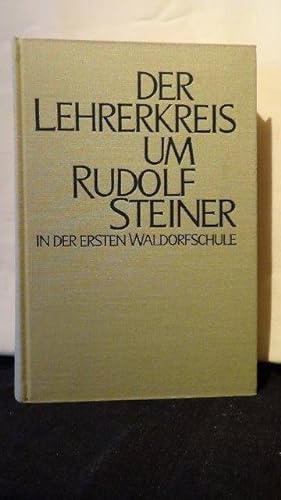 Der Lehrerkreis um Rudolf Steiner in der ersten Waldorfschule 1919-1925.