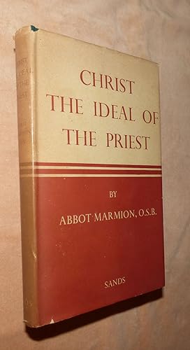 Seller image for CHRIST THE IDEAL OF THE PRIEST for sale by Portman Rare Books
