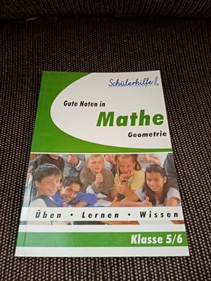 Gute Noten in Mathe - Geometrie Klasse 5/6, Schülerhilfe