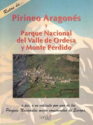 Imagen del vendedor de Pirineo Aragons y Parque Nacional del Valle de Ordesa y Monte Perdido a la venta por Librera Cajn Desastre