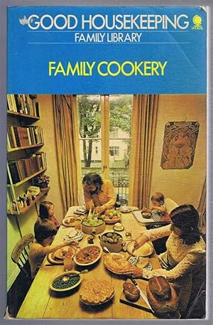 Good Housekeeping Family Library: Family Cookery