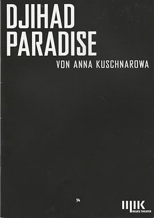 Bild des Verkufers fr Programmheft Urauffhrung DJIHAD PARADISE 28. Mai 2016 Neues Theater Halle Spielzeit 2015 / 2016 Nr. 54 zum Verkauf von Programmhefte24 Schauspiel und Musiktheater der letzten 150 Jahre