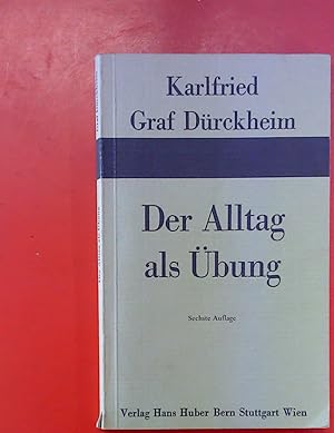 Seller image for Der Alltag als bung. Vom Weg zur Verwandlung. Sechste Auflage. for sale by biblion2