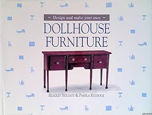 Bild des Verkufers fr Design and Make Your Own Doll Furniture zum Verkauf von Klondyke