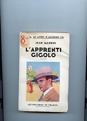 Seller image for L ' APPRENTI GIGOLO . Roman for sale by Librairie CLERC