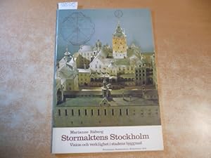 Bild des Verkufers fr Stormaktens Stockholm - Vision och verklighet i 1600-talets stadsbyggnad zum Verkauf von Gebrauchtbcherlogistik  H.J. Lauterbach