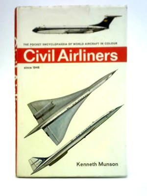 Seller image for The Pocket Encyclopaedia of World Aircraft in Colour: Civil Airliners Since 1946 for sale by World of Rare Books