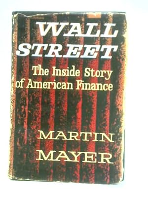 Imagen del vendedor de Wall Street: The Inside Story of American Finance a la venta por World of Rare Books