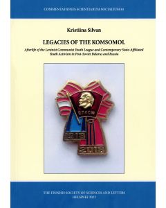 Legacies of the Komsomol : Afterlife of the Leninist Communist Youth League and Contemporary Stat...