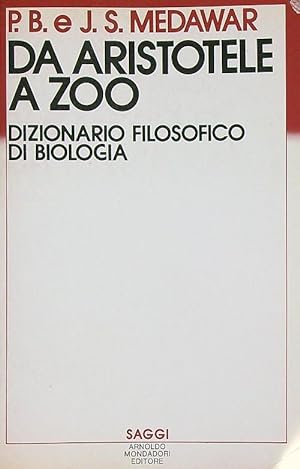 Seller image for Da Aristotele a Zoo. Dizionario filosofico di biologia for sale by Librodifaccia