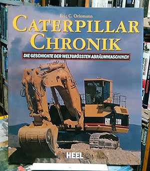 Caterpillar Chronik - Die Geschichte der weltgrössten Abräummaschinen