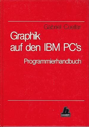 Seller image for Graphik auf den IBM PC's - Programmierhandbuch for sale by Antiquariat Torsten Bernhardt eK