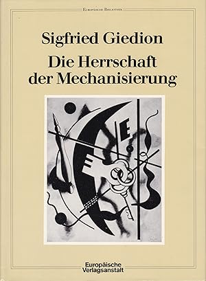 Bild des Verkufers fr Die Herrschaft der Mechanisierung - ein Beitrag zur anonymen Geschichte zum Verkauf von Antiquariat Torsten Bernhardt eK