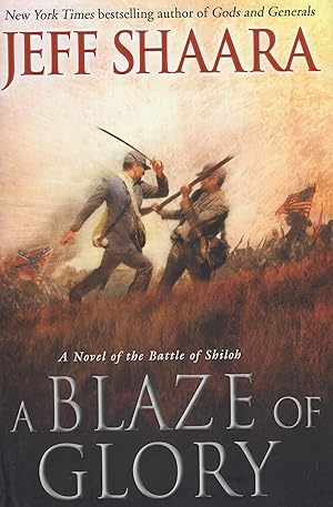 Bild des Verkufers fr Blaze of Glory: A Novel of the Battle of Shiloh zum Verkauf von A Cappella Books, Inc.