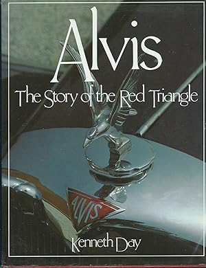 Imagen del vendedor de ALVIS : The Story of the Red Triangle a la venta por Robin Peake