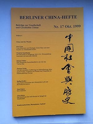 Bild des Verkufers fr Berliner China-Hefte. Beitrge zur Gesellschaft und Geschichte Chinas. Nr. 17 Oktober 1999 - China und der Westen (in English and German) zum Verkauf von Bildungsbuch