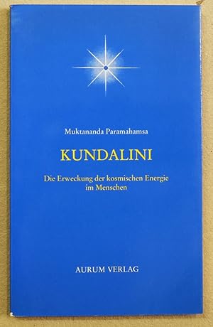 Bild des Verkufers fr Kundalini. Die Erweckung der kosmischen Energie im Menschen. zum Verkauf von Antiquariat Martin Barbian & Grund GbR