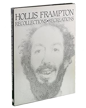 Hollis Frampton. Recollections. Recreations.