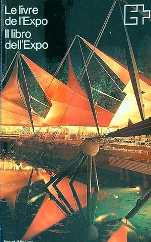 Seller image for Le livre de l'Expo - Il libro dell'Expo for sale by Librodifaccia