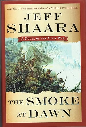 The Smoke at Dawn: A Novel of the Civil War