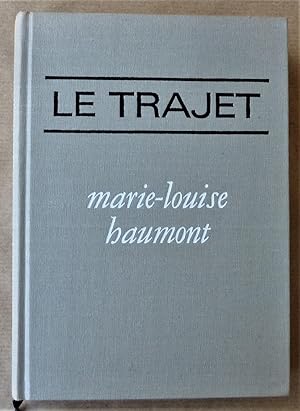 Immagine del venditore per Le Trajet. Collection "Le Cercle du Nouveau Livre". venduto da librairie sciardet