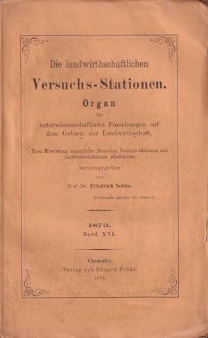 Bild des Verkufers fr Die landwirthschaftlichen Versuchs-Stationen Band XVI, 1873 zum Verkauf von Clivia Mueller