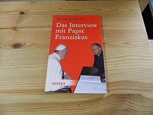 Immagine del venditore per Das Interview mit Papst Franziskus. Antonio Spadaro. Hrsg. von Andreas R. Batlogg venduto da Versandantiquariat Schfer