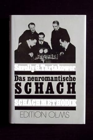 Das neuromantische Schach. Schachmethodik. Tschaturanga. Darstellungen und Quellen zur Geschichte...