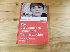 Seller image for Die berhmtesten Frauen der Weltgeschichte : vom 18. Jahrhundert bis heute. for sale by Versandantiquariat Schfer